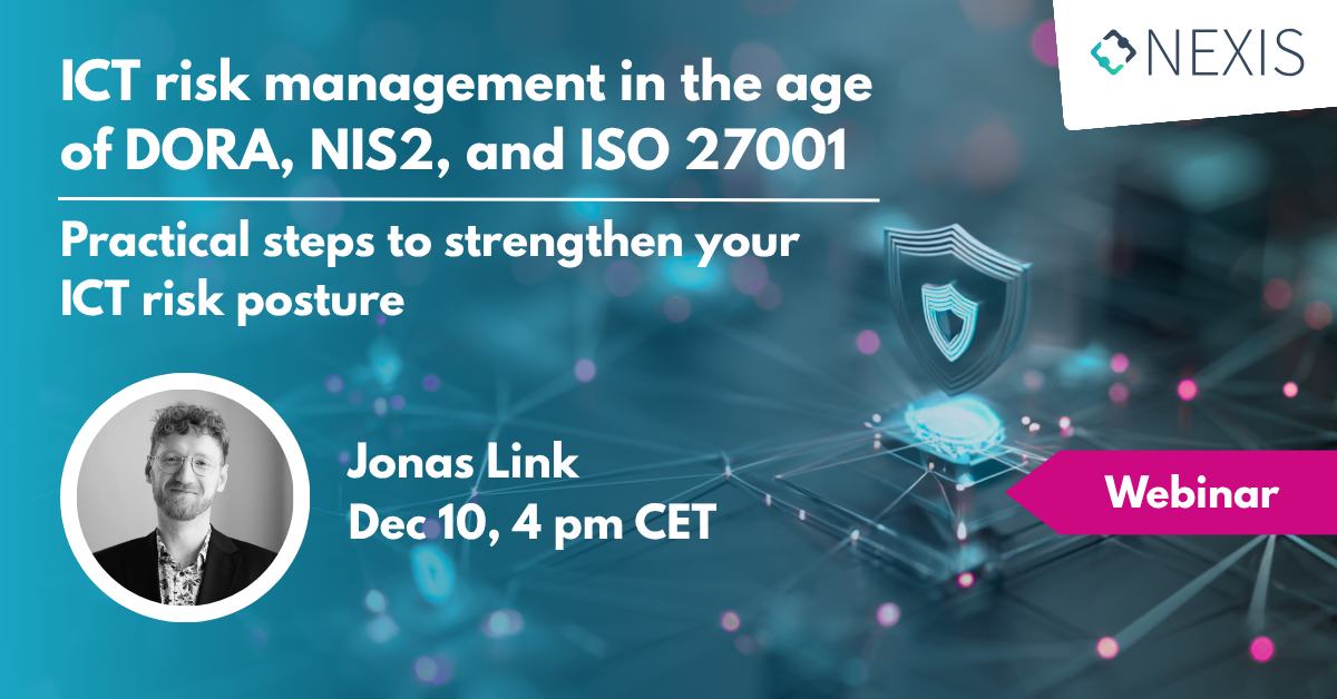 ICT risk management in the age of DORA, NIS2, and ISO 27001