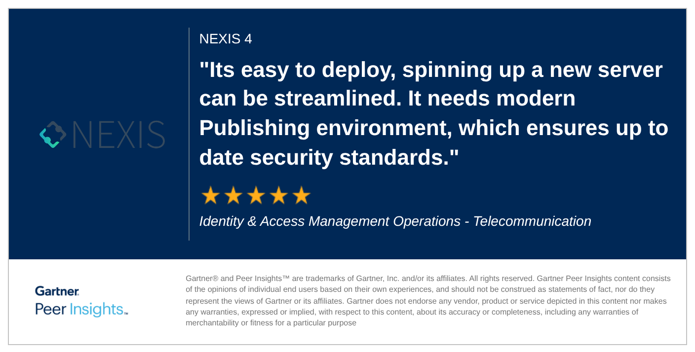 Its easy to deploy, spinning up a new server can be streamlined. It needs modern Publishing environment, which ensures up to date security standards.