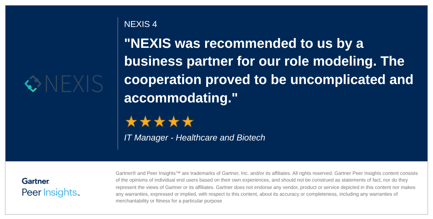 NEXIS was recommended to us by a business partner for our role modeling. The cooperation proved to be uncomplicated and accommodating.