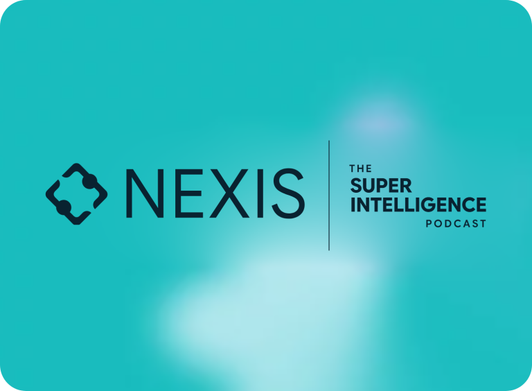 NEXIS and The Superintelligence Podcast